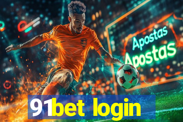 91bet login